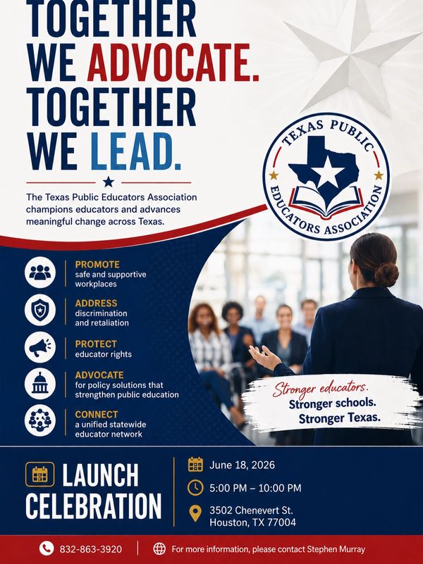 Texas Public Educators Association launch celebration promoting educator advocacy and support.