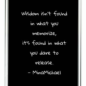 Inspirational quote about wisdom and courage by MinaMichael.