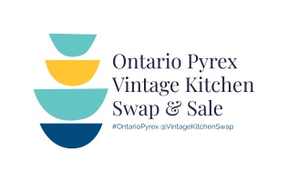 Ontario Pyrex & Vintage Kitchen SWAP and SALE
