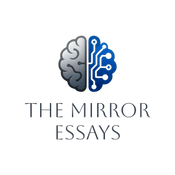The Mirror Essays