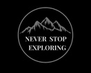  Never Stop Exploring