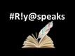 #R!y@Speaks