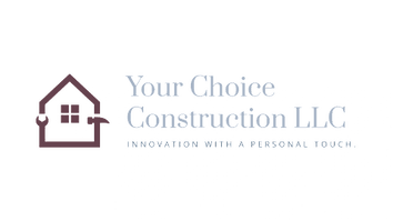 Your Choice Construction LLC 
