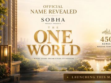 SOBHA THE ONE WORLD - OFFERING 1- 4 bhk Apartments, HOSAKOTE MAIN ROAD