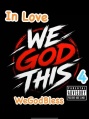 WeGodThis Ministries Inc