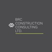 BRC CONSTRUCTION CONSULTING LTD.