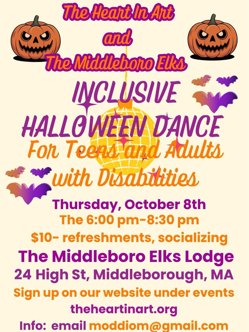 Inclusive Halloween dance for teens and adults with disabilities hosted by The Heart In Art and Middleboro Elks.