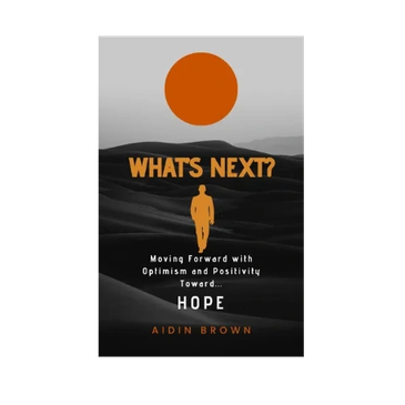 Book cover titled 'WHATS NEXT?' with a silhouette walking toward a large orange sun.