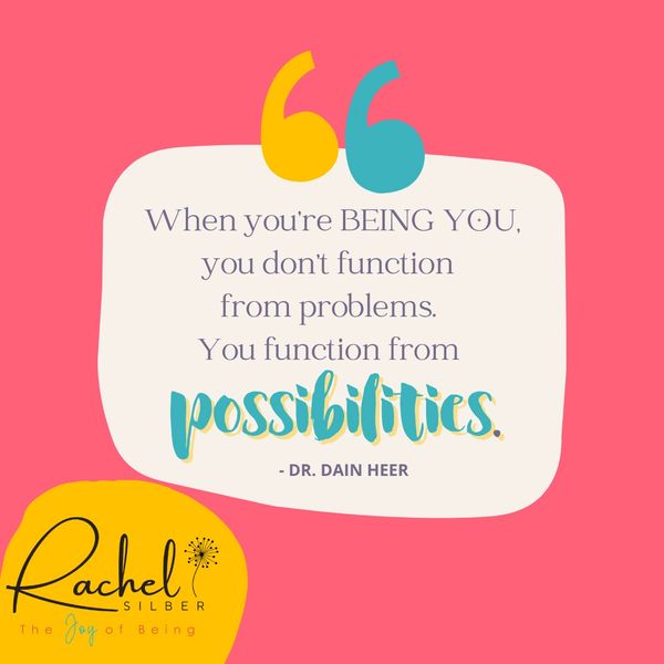 Inspirational quote about being yourself and embracing possibilities by Dr. Dain Heer.