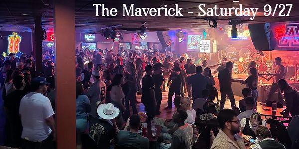 The Maverick - Saturday 9/27