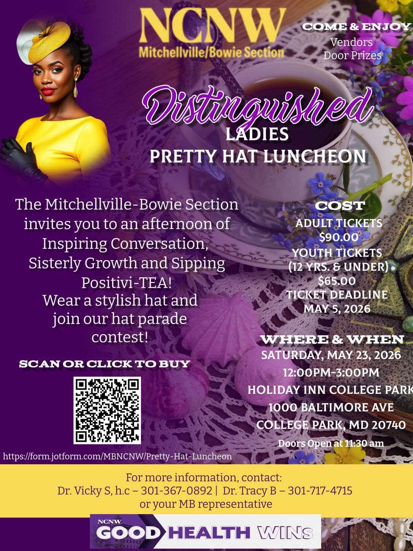 Mitchellville-Bowie Section Luncheon.  To attend, contact the host on the flyer. 