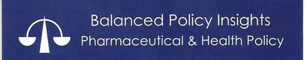 Balanced Policy Insights -- Pharmaceutical & Health Policy