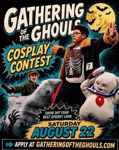 Register today to enter the 4th Annual Gathering of the Ghouls cosplay contest Saturday Aug 22, 2026