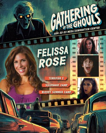 Poster for Gathering of the Ghouls featuring Felissa Rose and horror film titles.