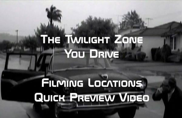 The Twilight Zone TV series filming locations film location then and now episode You Drive.