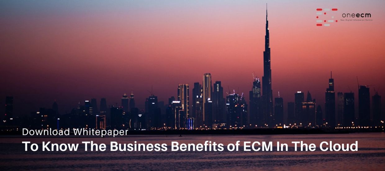 Business Benefits of Cloud-based ECM. Dubai skyline in the evening. burj khalifa.