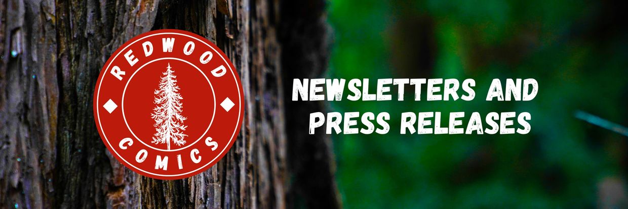 Redwood Comics logo with redwood tree in the background. "Newsletters and Press Releases."