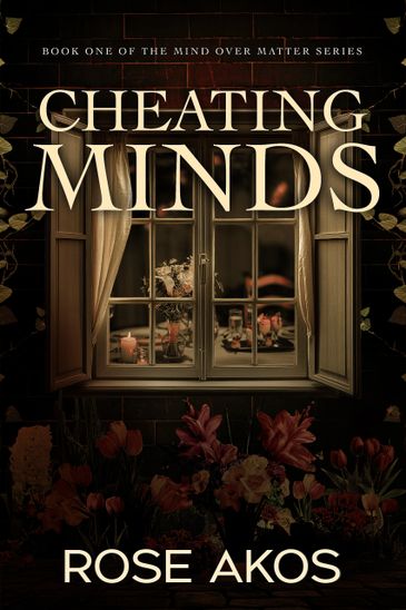 Book cover of "Cheating Minds" by Rose Akos with a window, flowers, and candlelight.