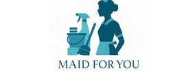 Maid For You