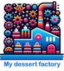 My Dessert Factory