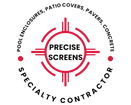 Precise Screens