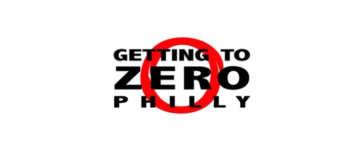 Getting to Zero Philly