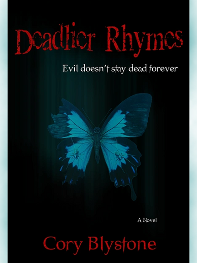 Deadlier Rhymes Book Cover. On this cover is a blue butterfly with a torn left wing lit from above.