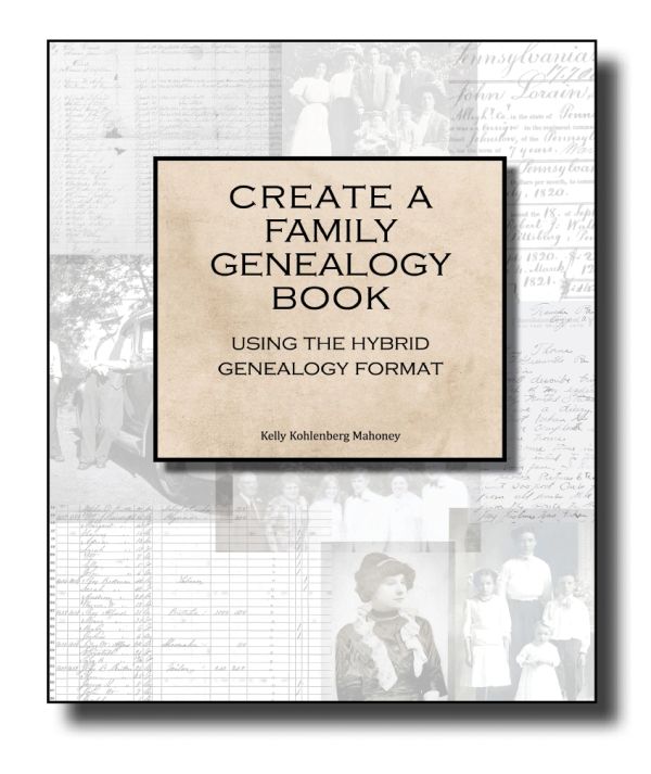 Book cover titled 'Create a Family Genealogy Book' by Kelly Kohlenberg Mahoney.