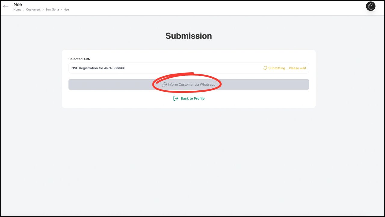  Your KYC will be submitted and show a confirmed status. You can notify your client by clicking on 'Inform Customer via WhatsApp' about the same