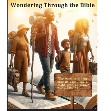 A family hiking on an open Bible, titled 'Wondering Through the Bible'.