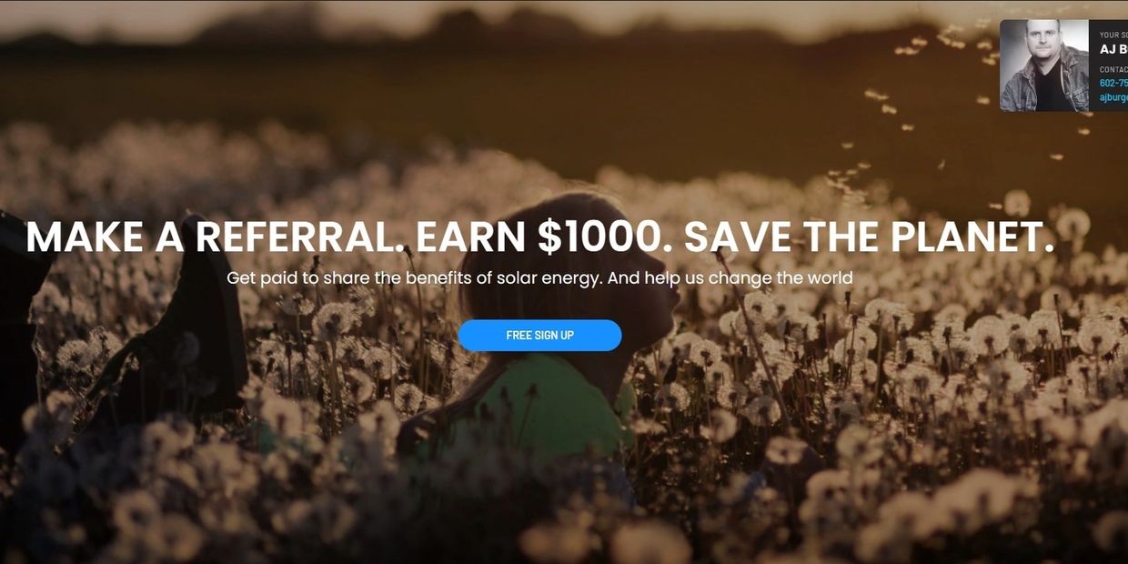 Solar Ambassadors earn $1000 for every referral that installs a solar system