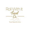 Roll With It Travel Co.