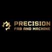 PRECISION FAB AND MACHINE 