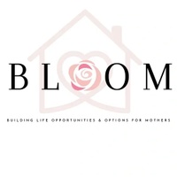 Building Life Opportunities and Options for Mothers (BLOOM)