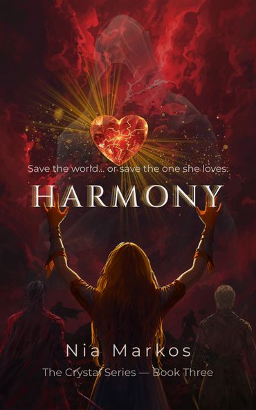 Nia Markos - Harmony Book Three of The Crystal Series Save the world or save the one she loves Kindl