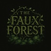 The Faux Forest