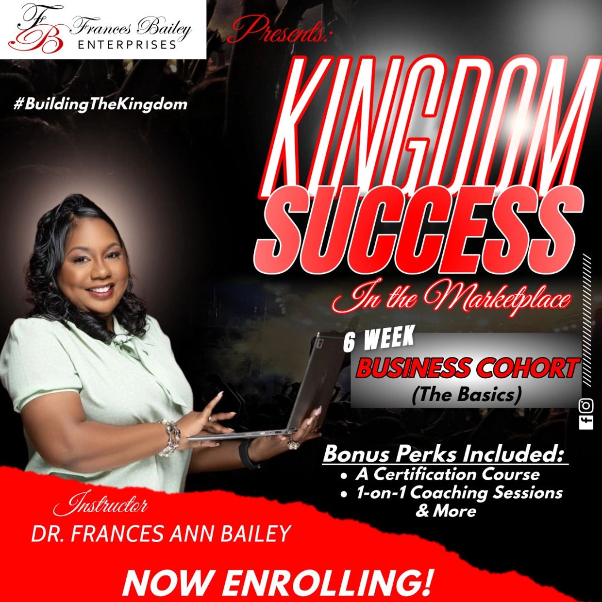 Dr. Frances Ann Bailey presents a 6-week Kingdom Success business cohort with bonuses and coaching.