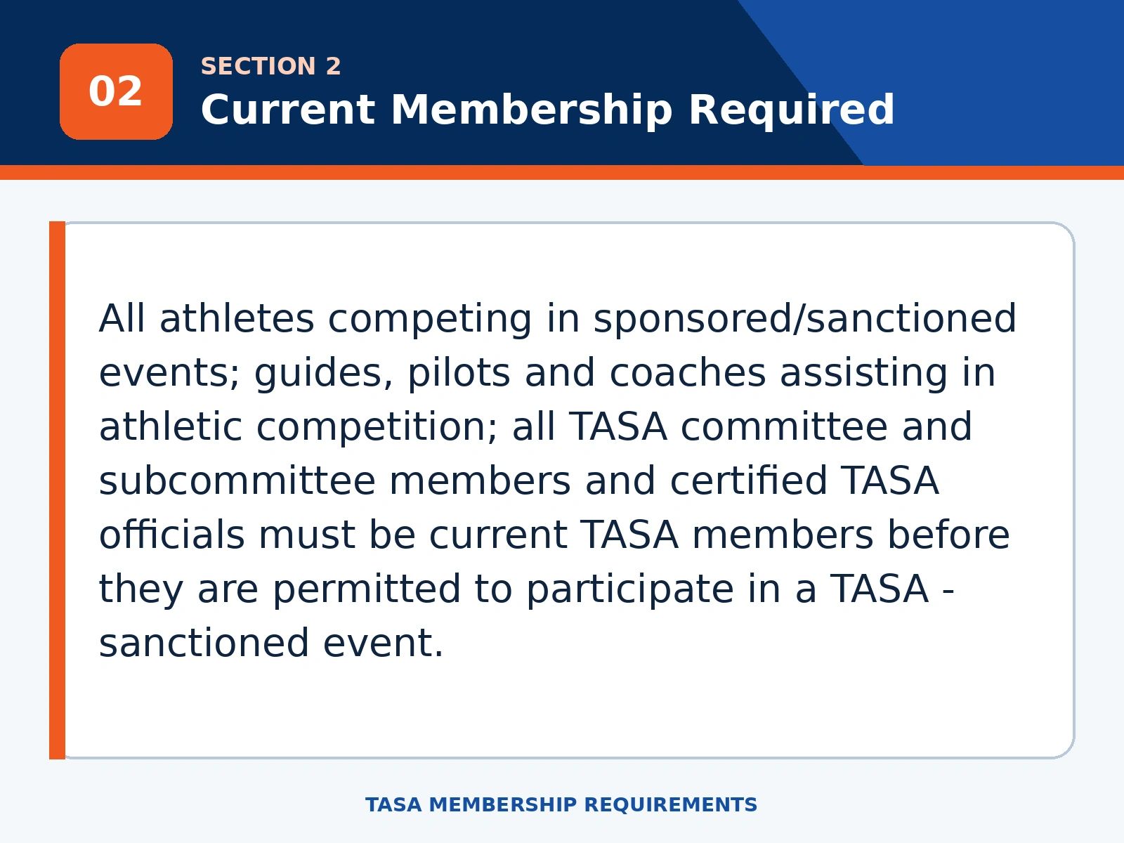 Membership required for all athletes and officials in TASA events.