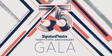 Graphic design for Signature Theatre's 35th Anniversary Gala.