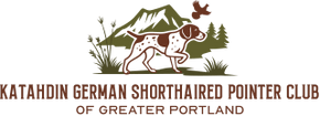Katahdin German Shorthaired Pointer Club of Greater Portland