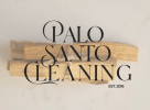 Palo Santo Cleaning