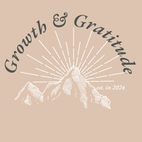 Growth & Gratitude