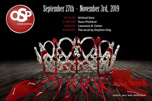 Carrie the Musical at OnStage Playhouse in Chula Vista. Based on the novel by Stephen King.