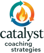 CATALYST COACHING STRATEGIES