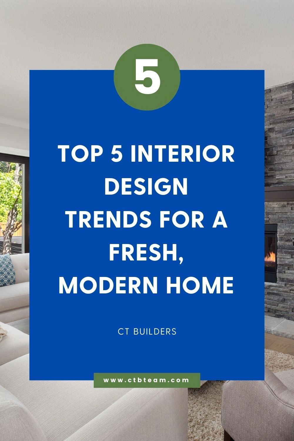 Top 5 Interior Design Trends for a Fresh, Modern Home