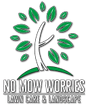 No Mow Worries Lawn Care and Landscape, LLC
