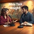 Bible Talk Insight