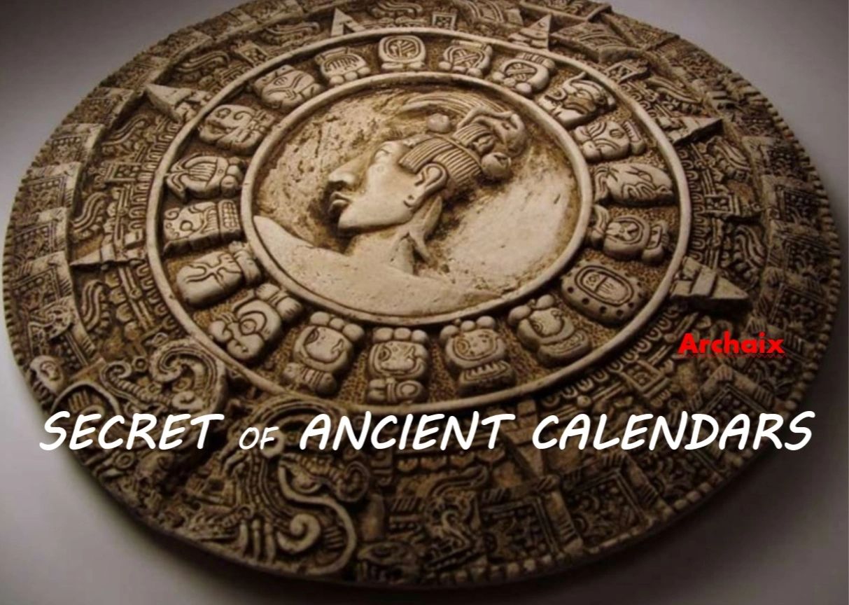 The Secret of Ancient Calendars