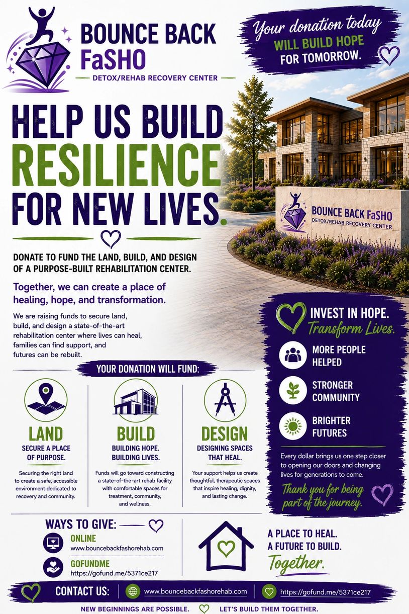 Flyer for Bounce Back FaSHO rehab center fundraising for land, building, and design.