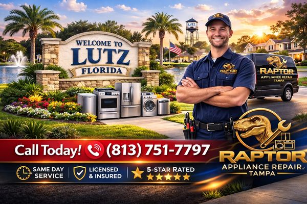 Same-day appliance repair service in Lutz by Raptor Appliance Repair Tampa